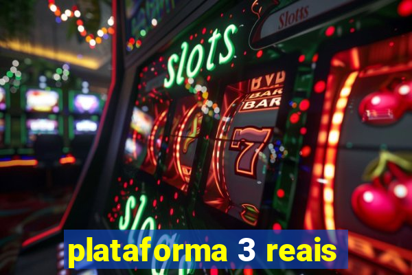 plataforma 3 reais